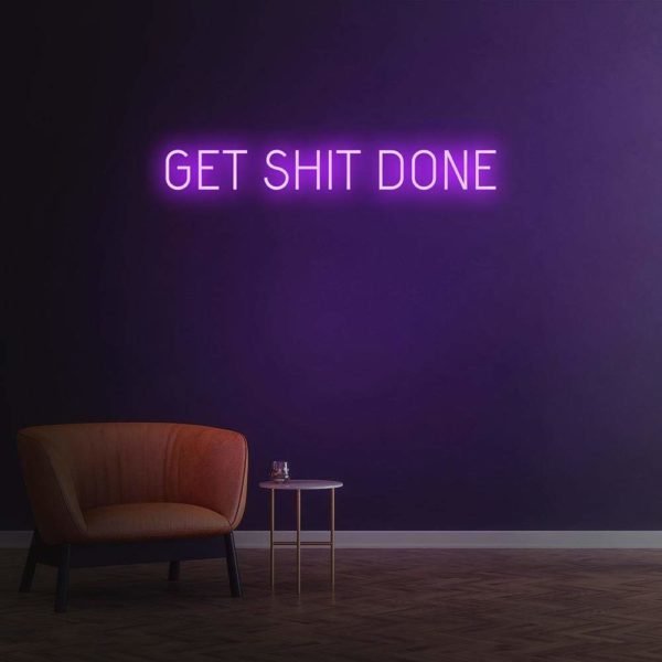 get shit done neon sign