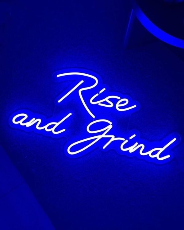 rise and grind neon sign